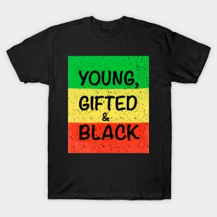 Young gifted and black  - Rasta colours Colors distressed pattern T-Shirt